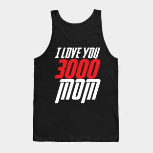 I love you 3000 Mom Tank Top